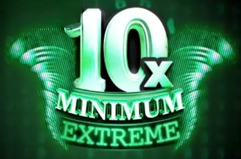 10x Minimum Extreme
