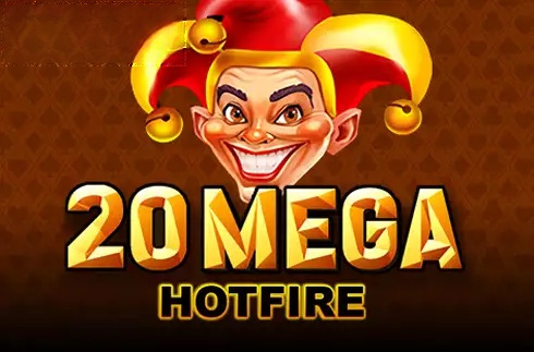 20 Mega Hotfire