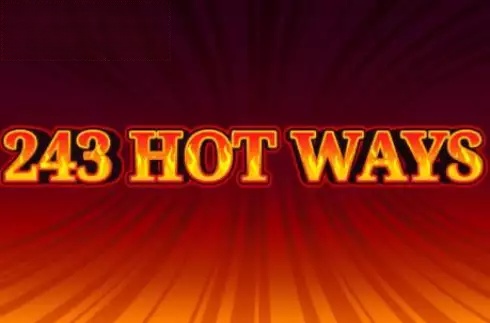 243 Hot Ways