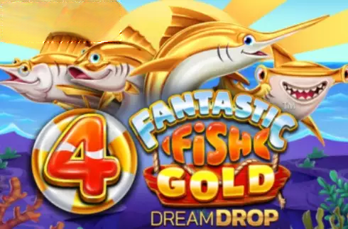 4 Fantastic Fish Gold Dream Drop