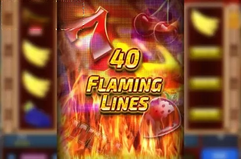 40 Flaming Lines