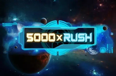 5000x Rush