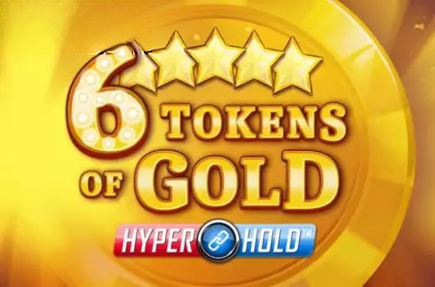6 Tokens of Gold