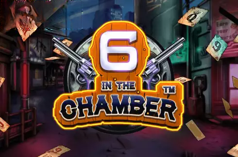 6 in the Chamber