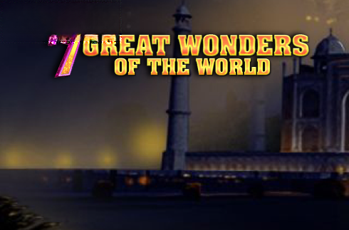 7 Great Wonders Of The World