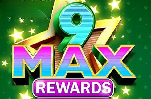 9 Max Rewards