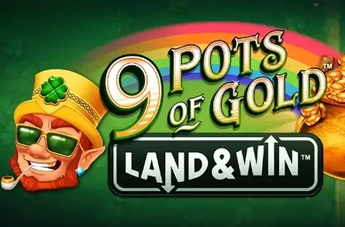 9 Pots of Gold Land & Win