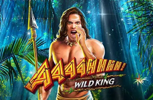Aaaahhhh! Wild King
