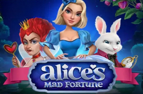 Alice’s Mad Fortune