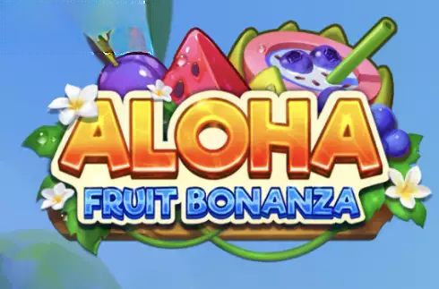 Aloha: Fruit Bonanza
