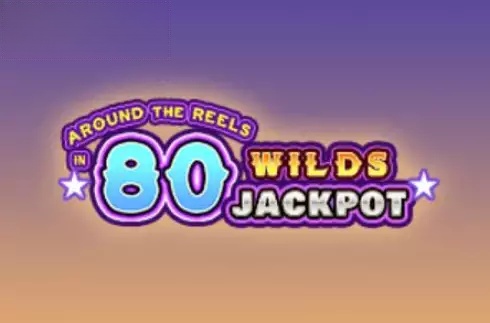 Around the Reels in 80 Wilds Jackpot