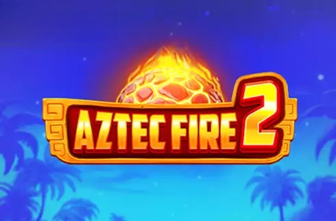 Aztec Fire 2