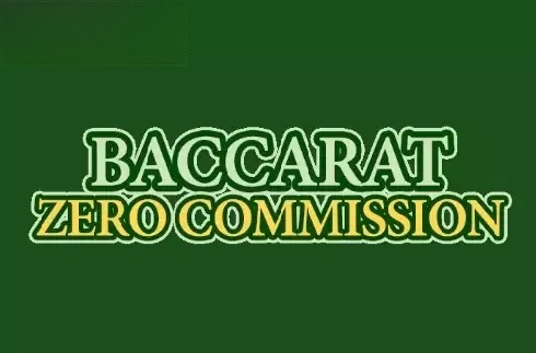 Baccarat Zero Commission