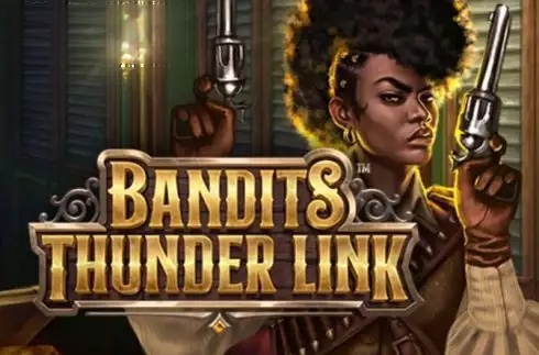 Bandits Thunder Link