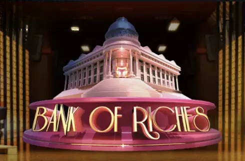 Bank of Riches