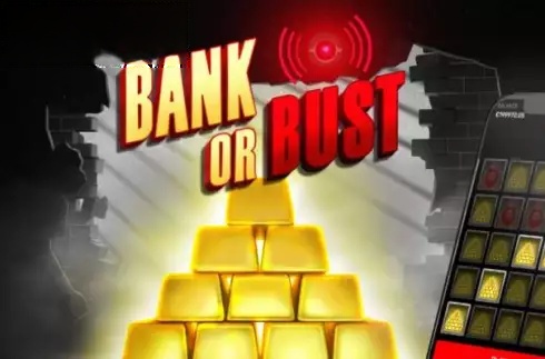 Bank or Bust