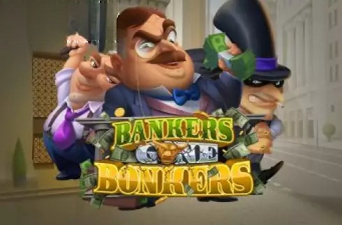Bankers Gone Bonkers