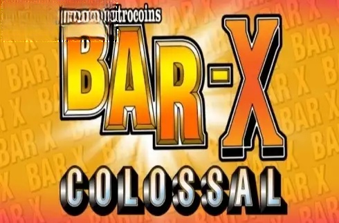 Bar X Colossal