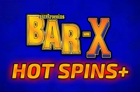 Bar-X Hot Spins+