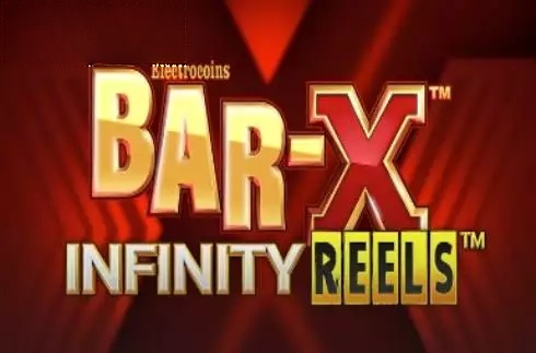 Bar-X Infinity Reels