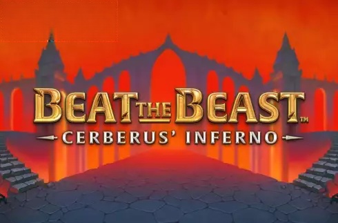 Beat the Beast Cerberus Inferno