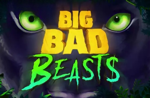 Big Bad Beasts