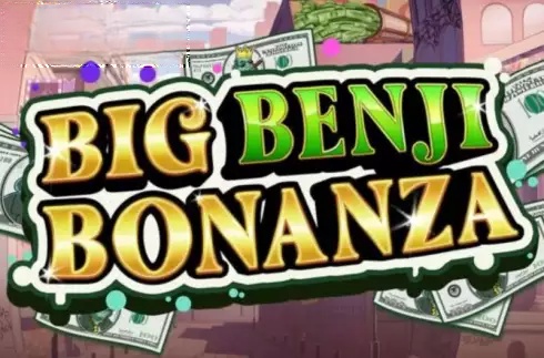 Big Benji Bonanza
