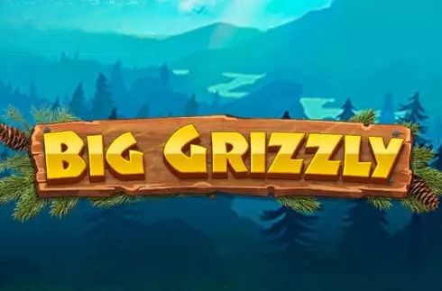 Big Grizzly