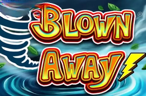 Blown Away