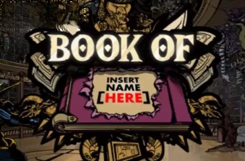 Book of Insert Name Here