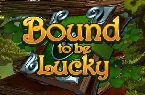 Bound to be Lucky