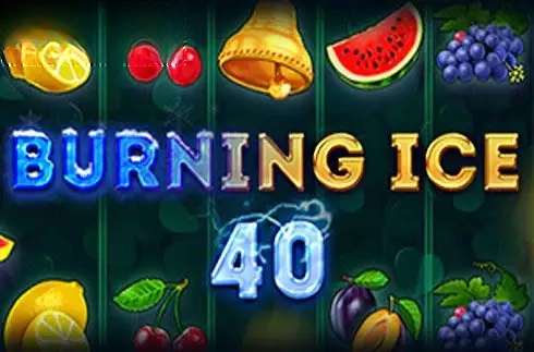 Burning Ice 40