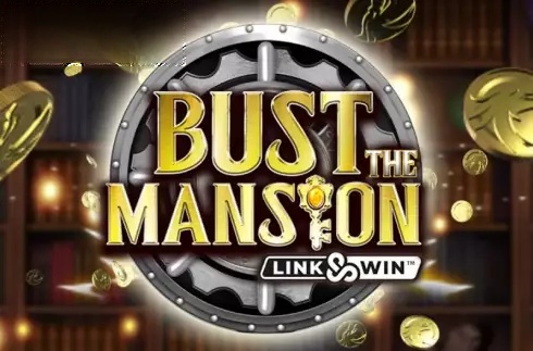 Bust The Mansion