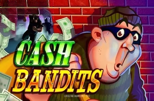 Cash Bandits