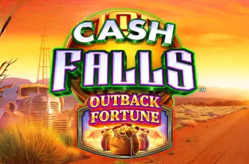 Cash Falls Outback Fortune