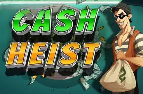 Cash Heist