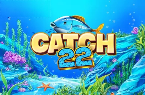 Catch 22