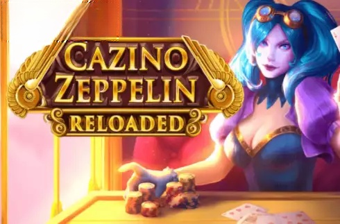 Cazino Zeppelin Reloaded