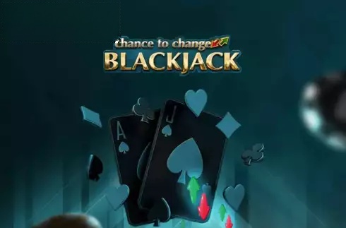 Chance To Change Blackjack
