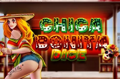 Chica Bonita Dice