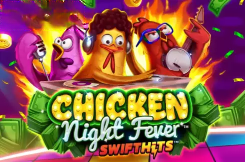Chicken Night Fever