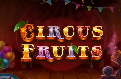 Circus Fruits