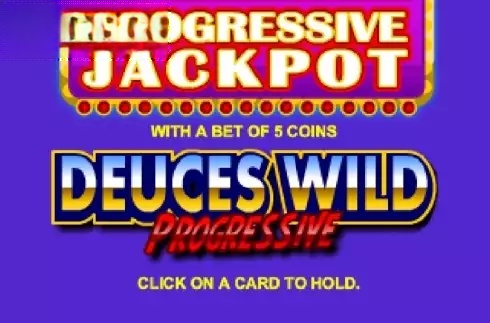 Deuces Wild Progressive Poker