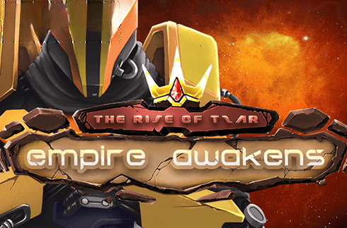 The Rise of Tzar: Empire Awakens