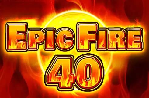 Epic Fire 40