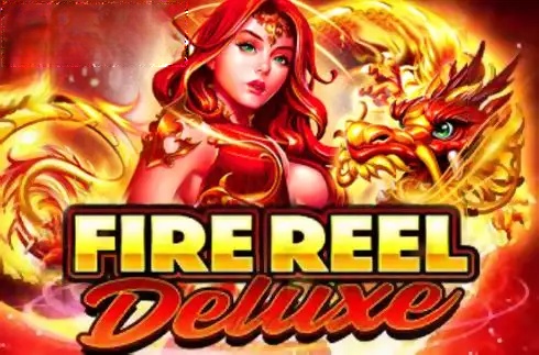 Fire Reel Deluxe