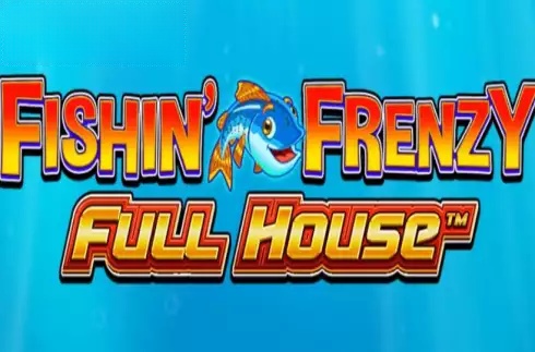 Fishin' Frenzy Full House