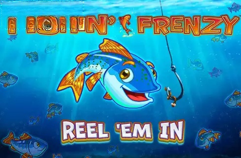 Fishin’ Frenzy Reel ’Em In
