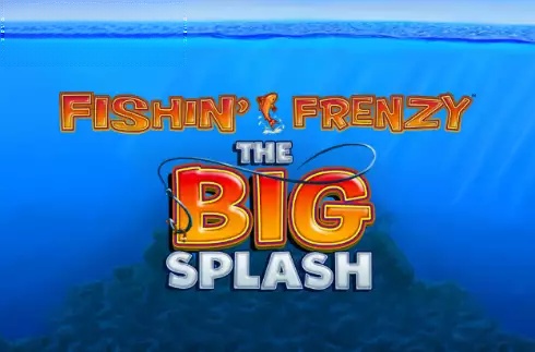 Fishin' Frenzy The Big Splash