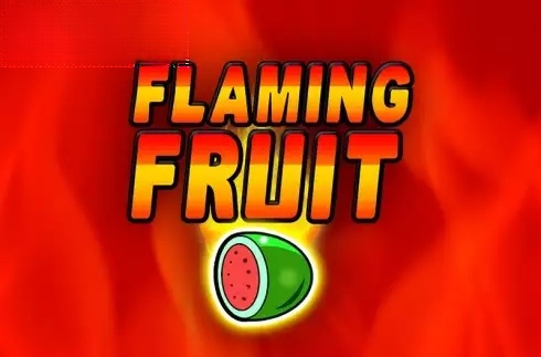 Flaming Fruit (Tom Horn Gaming)